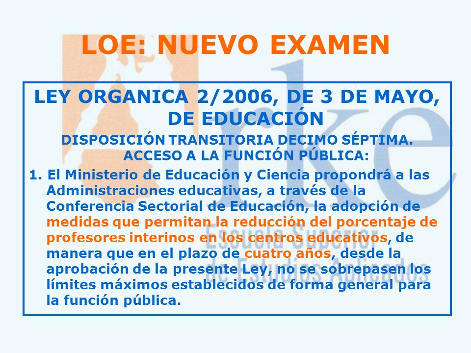 LOE: NUEVO EXAMEN LEY ORGANICA 2/2006, DE 3 DE MAYO, DE EDUCACIÓN