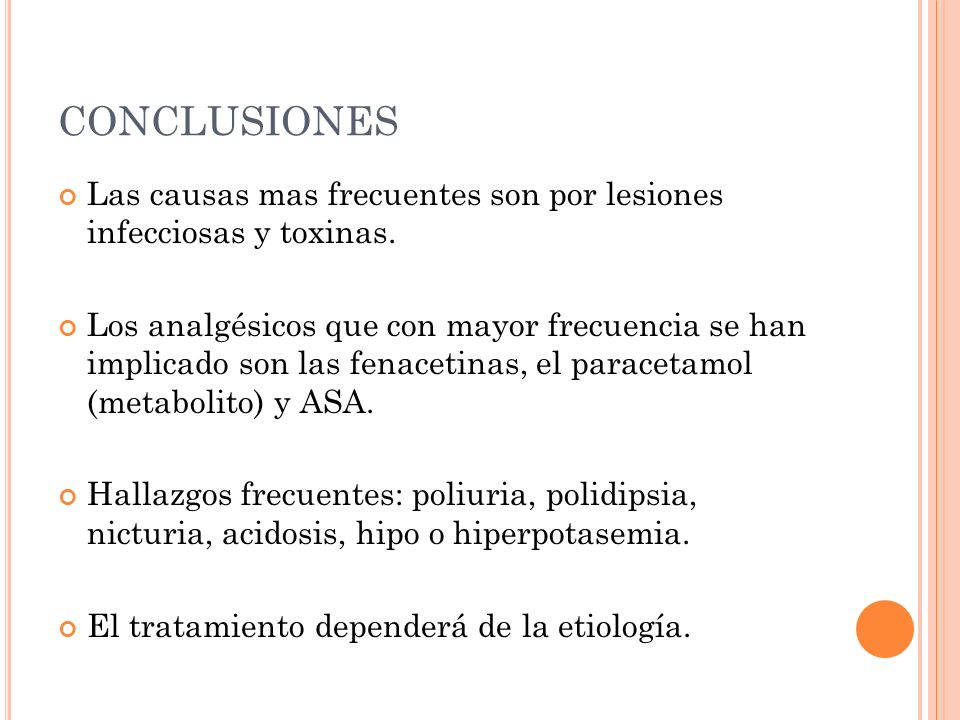CONCLUSIONES Las causas mas frecuentes son por lesiones infecciosas y toxinas.