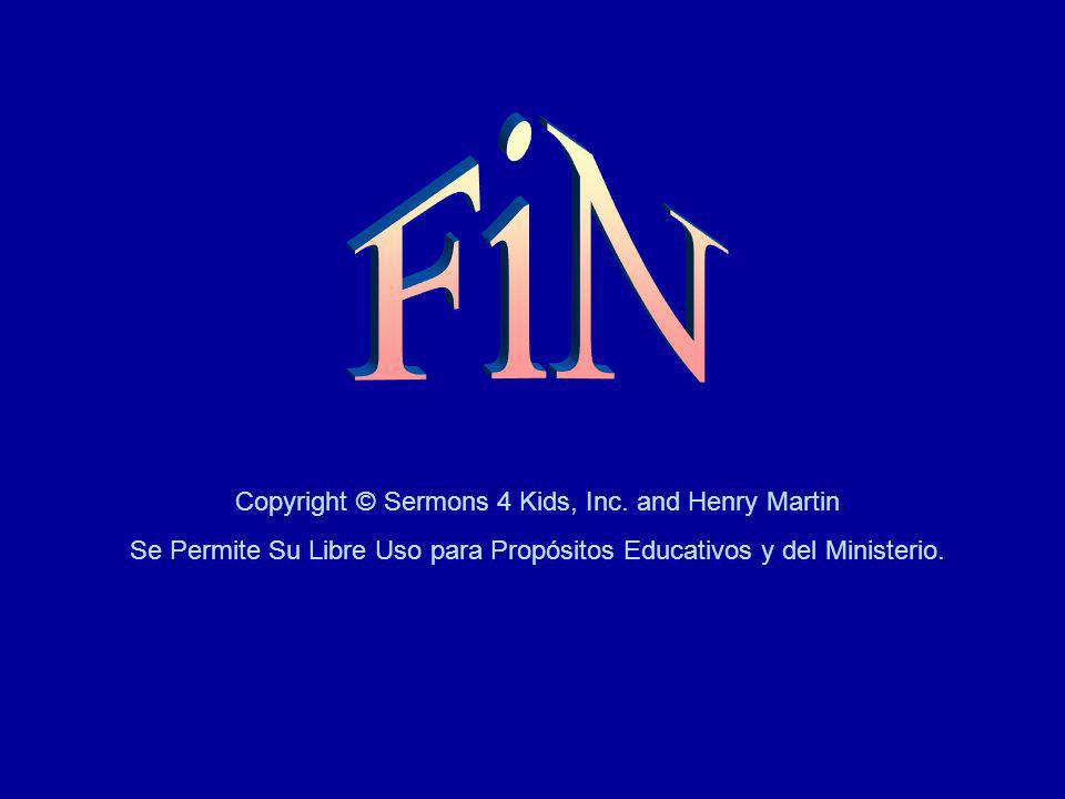 FiN Copyright © Sermons 4 Kids, Inc. and Henry Martin