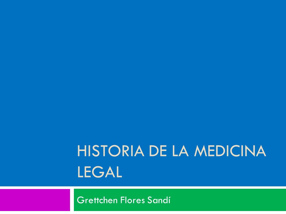 Historia de la Medicina Legal