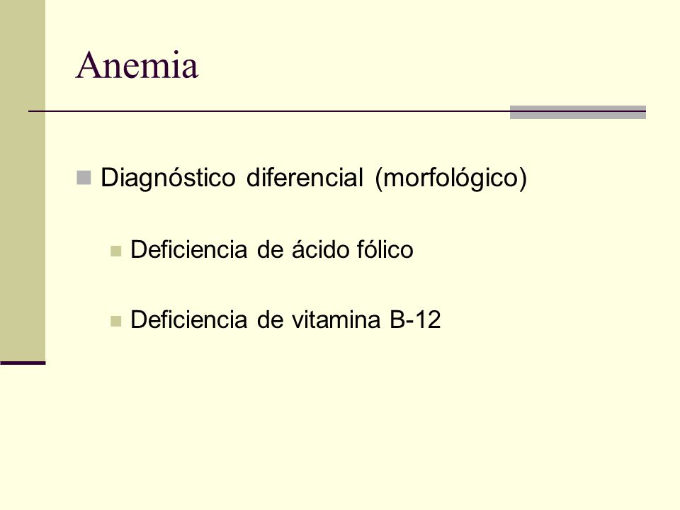 Anemia Diagnóstico diferencial (morfológico)