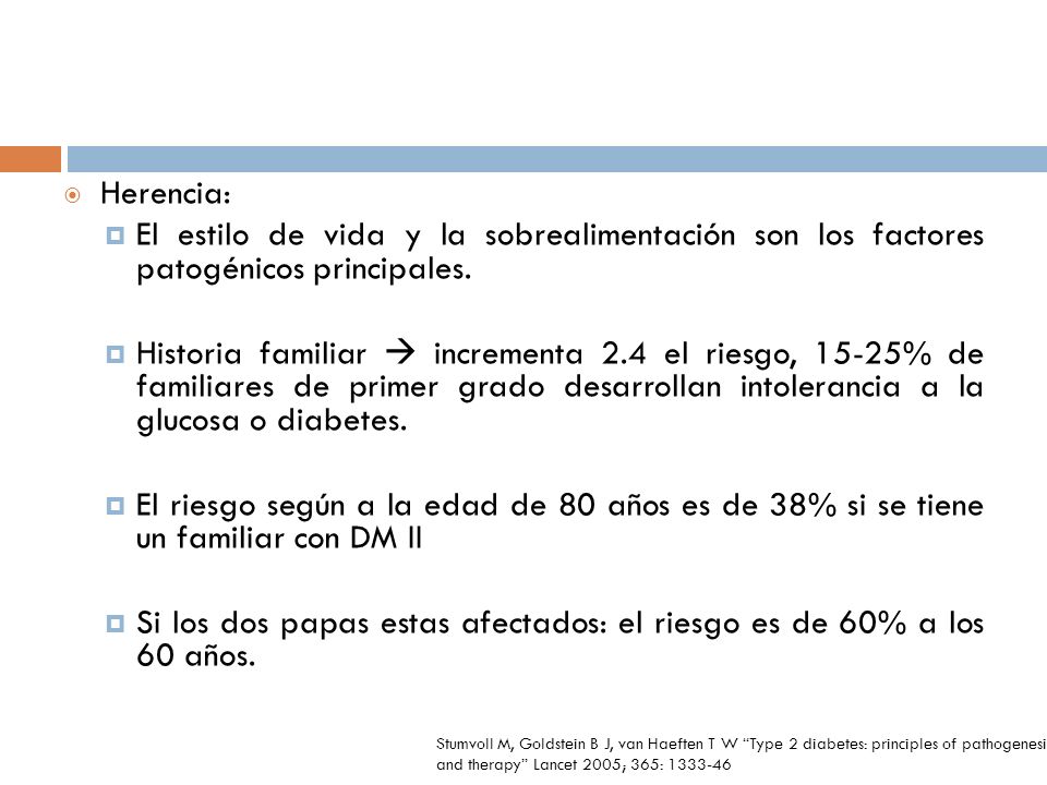 Si los dos papas estas afectados: el riesgo es de 60% a los 60 años.