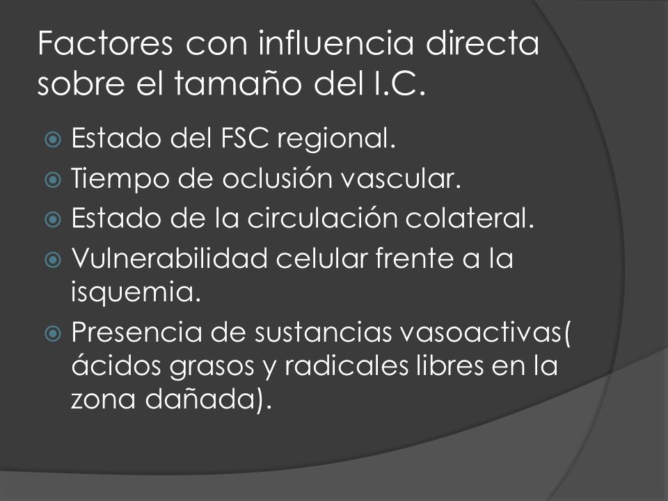 Factores con influencia directa sobre el tamaño del I.C.