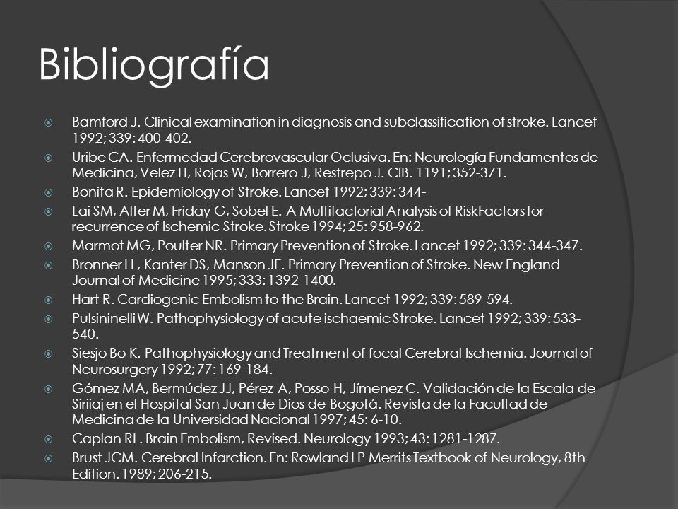 Bibliografía Bamford J. Clinical examination in diagnosis and subclassification of stroke. Lancet 1992; 339: