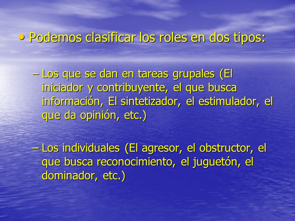 Podemos clasificar los roles en dos tipos: