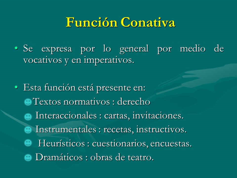 Función Conativa Se expresa por lo general por medio de vocativos y en imperativos. Esta función está presente en:
