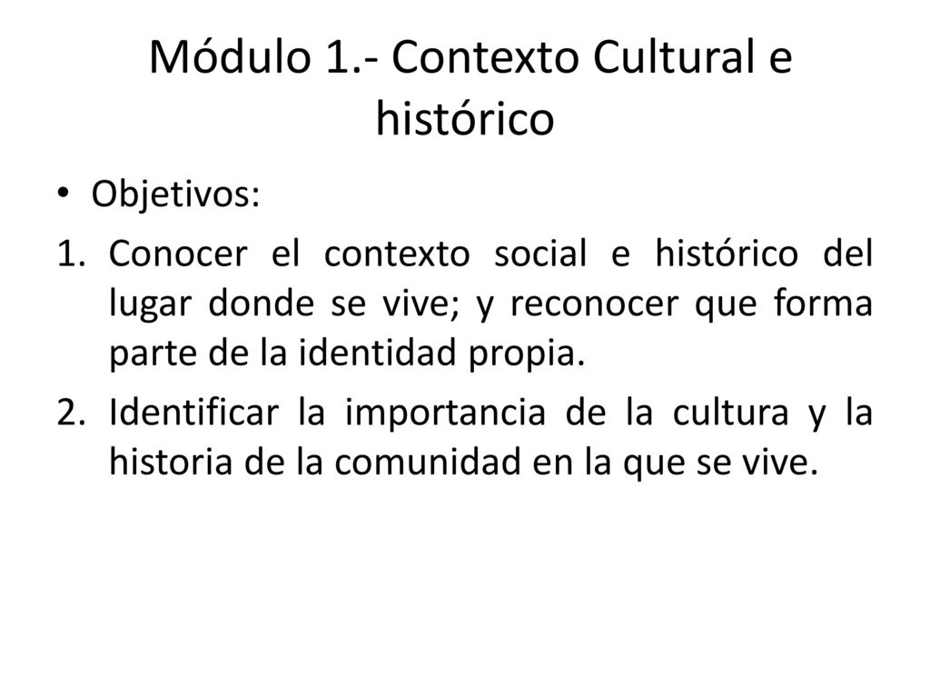 Módulo 1.- Contexto Cultural e histórico