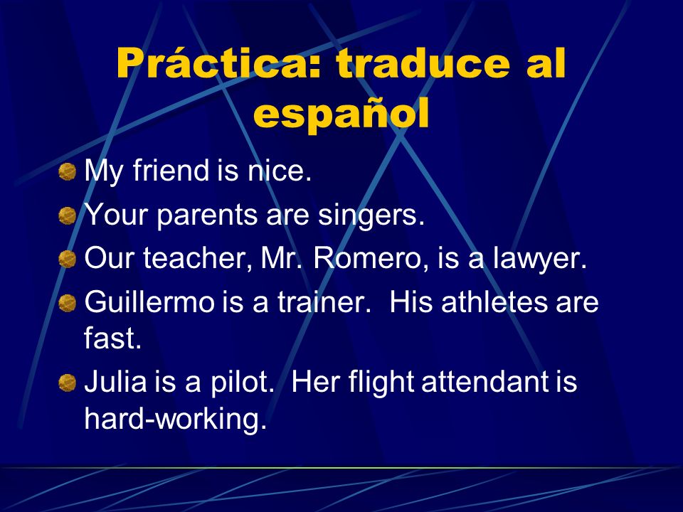 Práctica: traduce al español