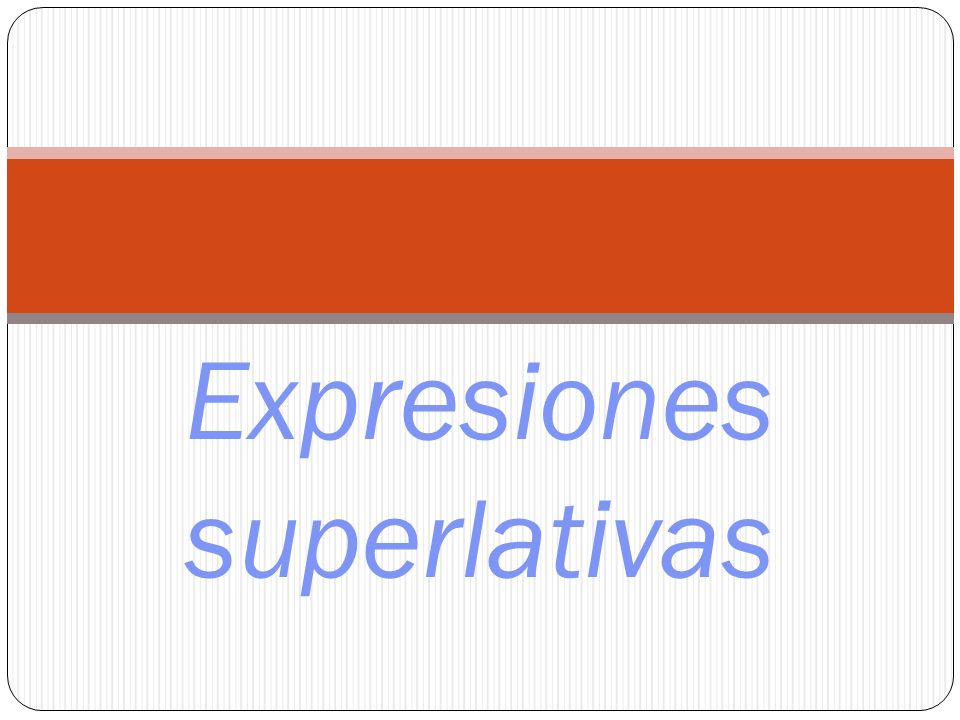 Expresiones superlativas