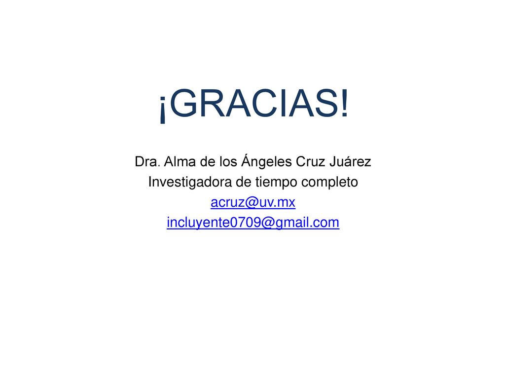 ¡GRACIAS! Dra. Alma de los Ángeles Cruz Juárez