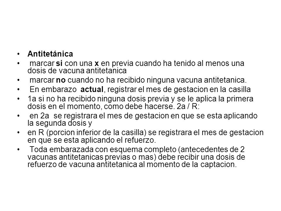 Antitetánica marcar si con una x en previa cuando ha tenido al menos una dosis de vacuna antitetanica.