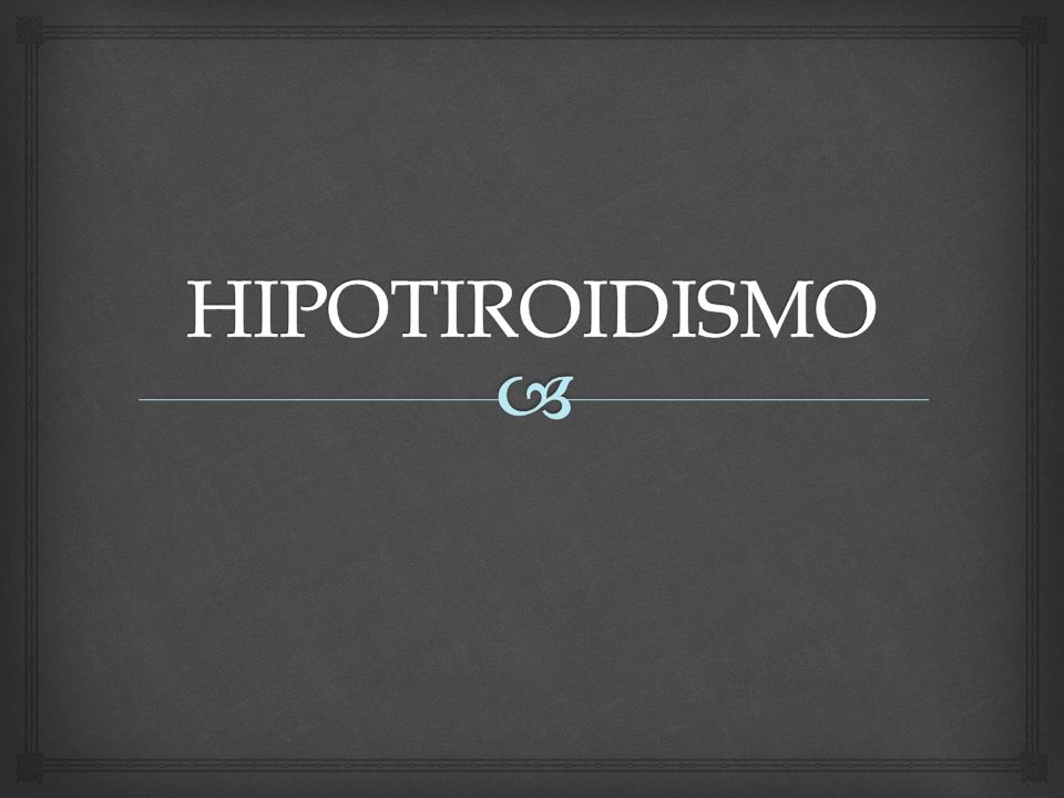 HIPOTIROIDISMO