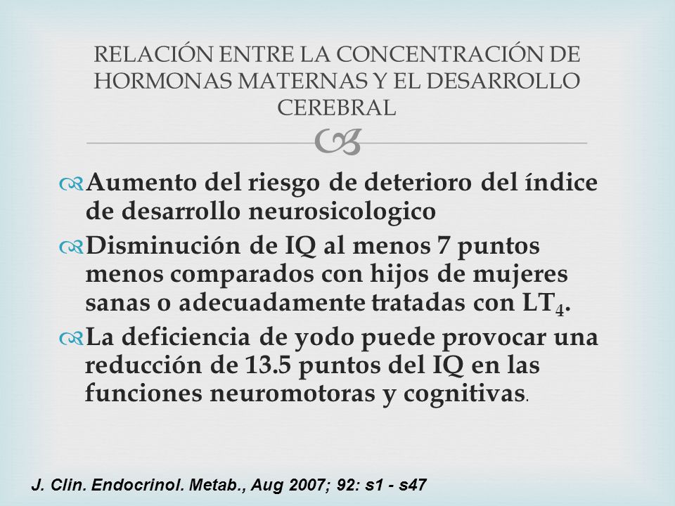 RELACIÓN ENTRE LA CONCENTRACIÓN DE HORMONAS MATERNAS Y EL DESARROLLO CEREBRAL