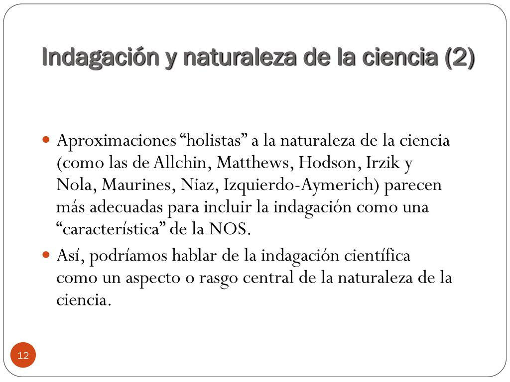Indagación y naturaleza de la ciencia (2)