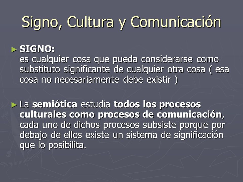 Signo, Cultura y Comunicación