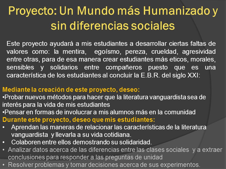 Proyecto: Un Mundo más Humanizado y sin diferencias sociales