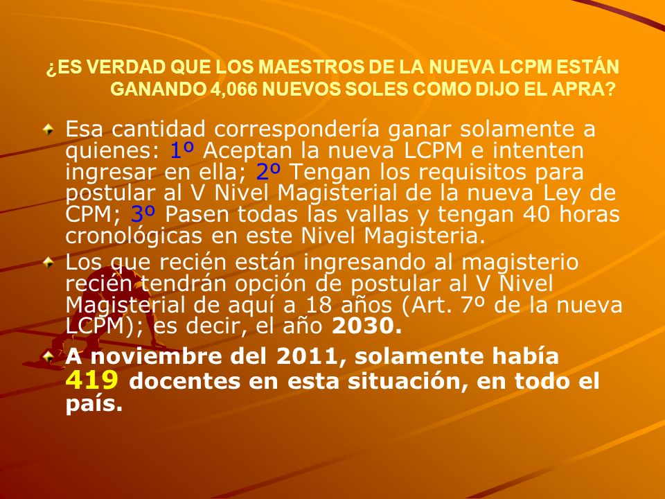¿ES VERDAD QUE LOS MAESTROS DE LA NUEVA LCPM ESTÁN GANANDO 4,066 NUEVOS SOLES COMO DIJO EL APRA