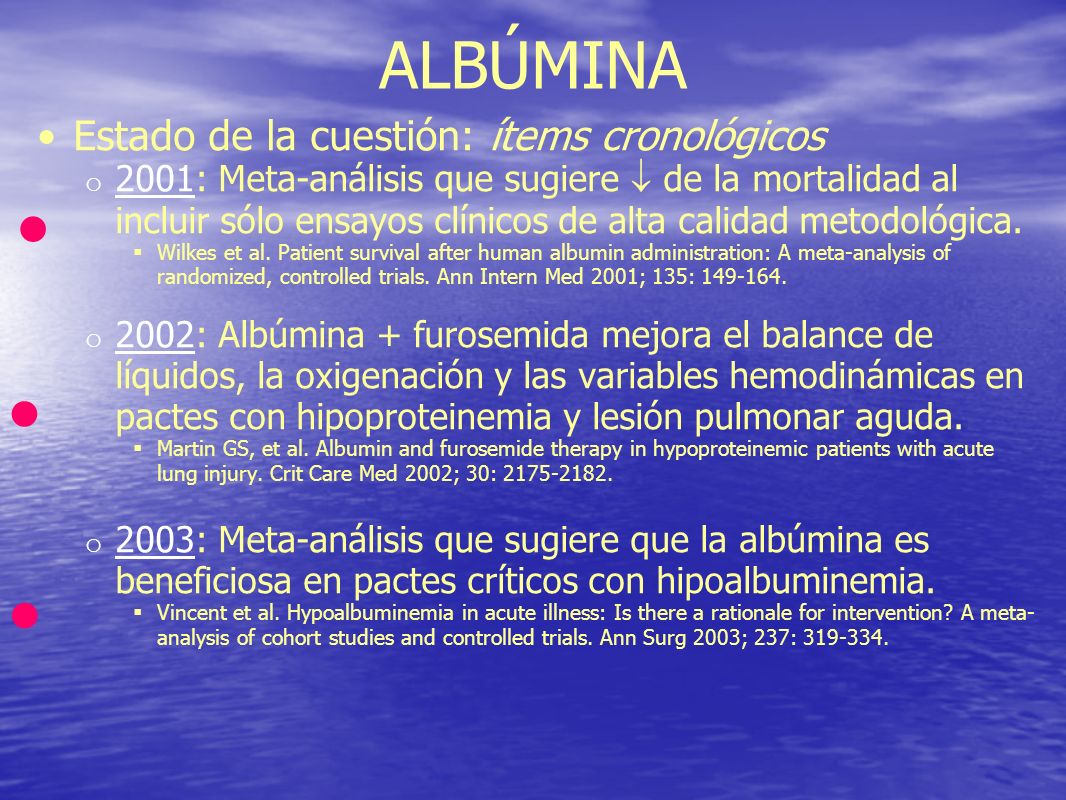 • • • ALBÚMINA Estado de la cuestión: ítems cronológicos