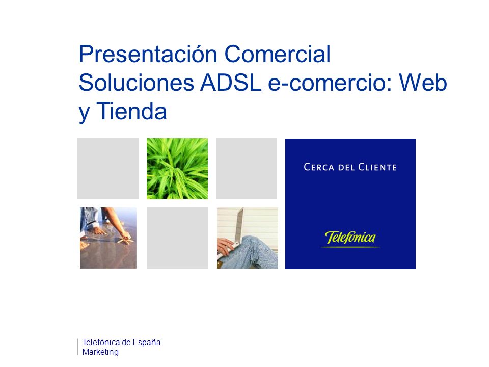 Presentación Comercial Soluciones ADSL e-comercio: Web y Tienda