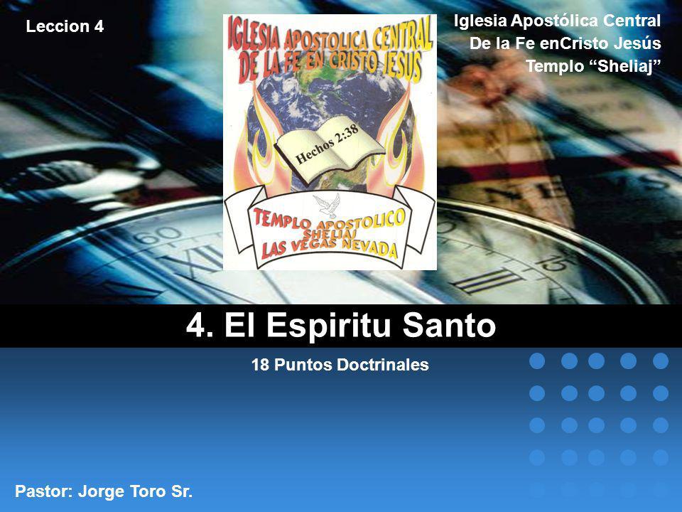 4. El Espiritu Santo Iglesia Apostólica Central Leccion 4