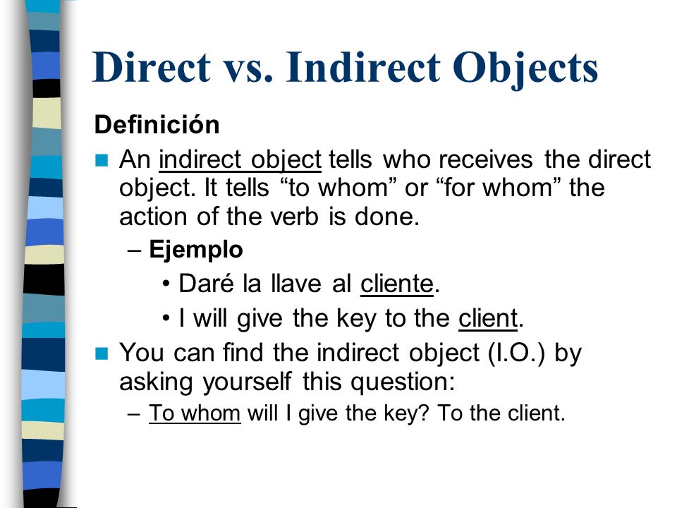 Direct vs. Indirect Objects