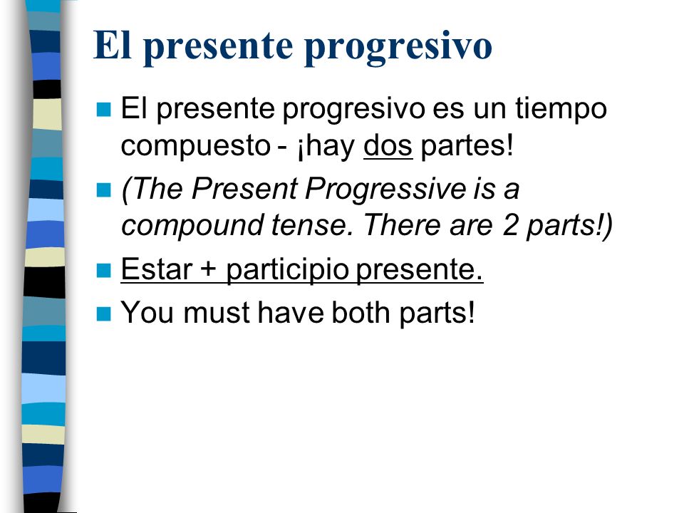 El presente progresivo