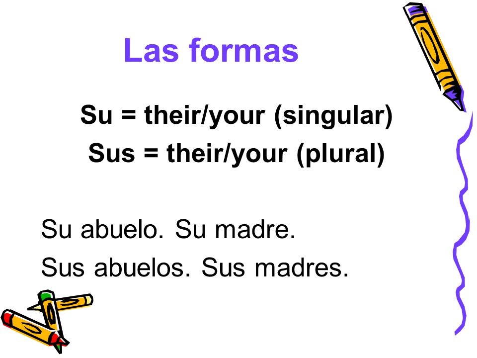 Su = their/your (singular)