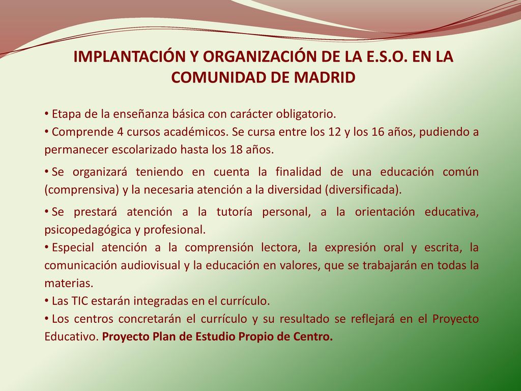 IMPLANTACIÓN Y ORGANIZACIÓN DE LA E.S.O. EN LA COMUNIDAD DE MADRID