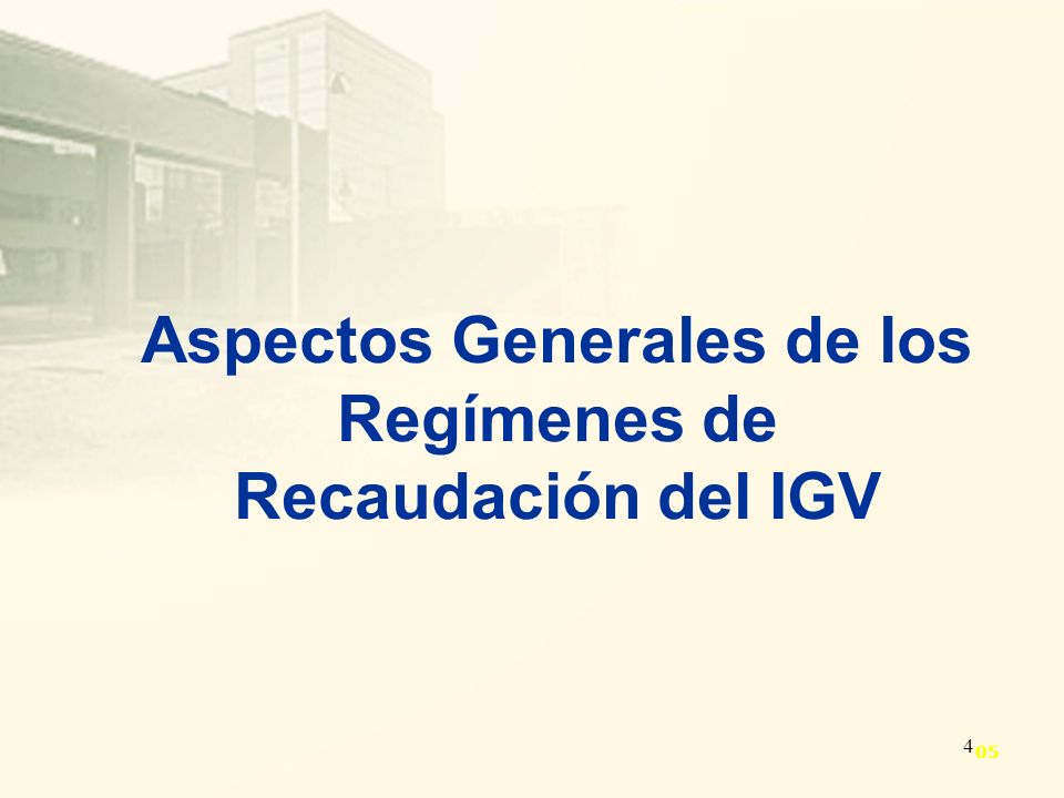 Aspectos Generales de los Regímenes de Recaudación del IGV