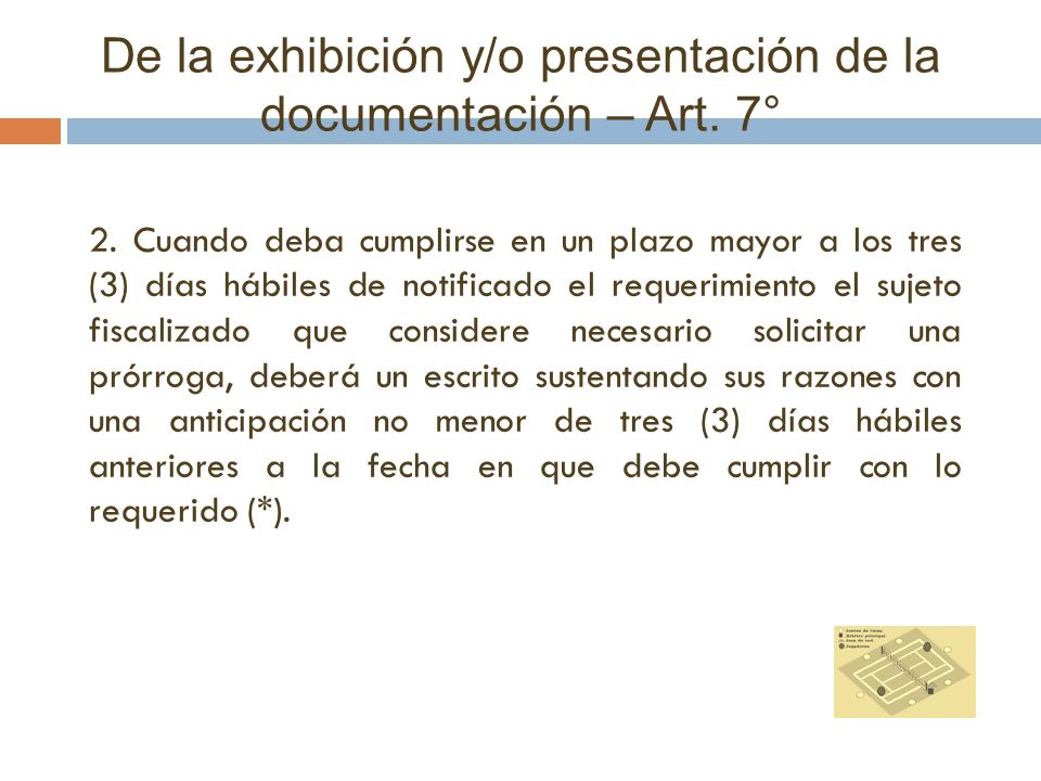 De la exhibición y/o presentación de la documentación – Art. 7°