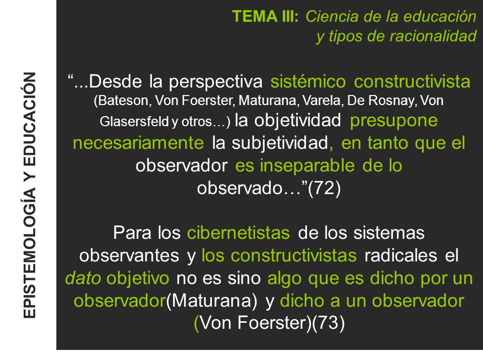 TEMA III: Ciencia de la educación y tipos de racionalidad
