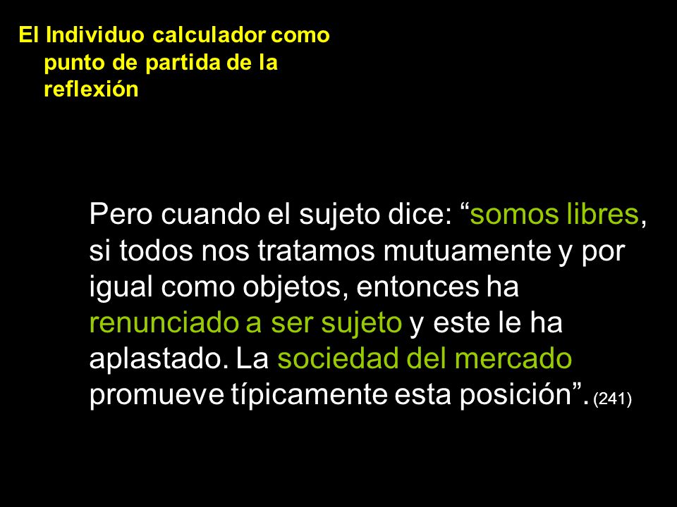 El Individuo calculador como punto de partida de la reflexión
