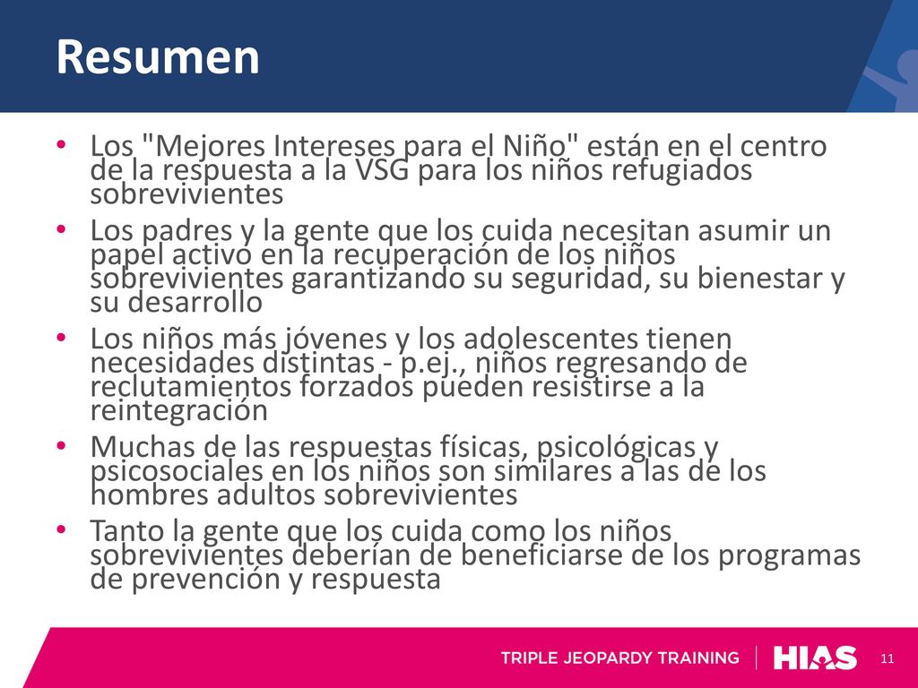 Resumen Los Mejores Intereses para el Niño están en el centro de la respuesta a la VSG para los niños refugiados sobrevivientes.