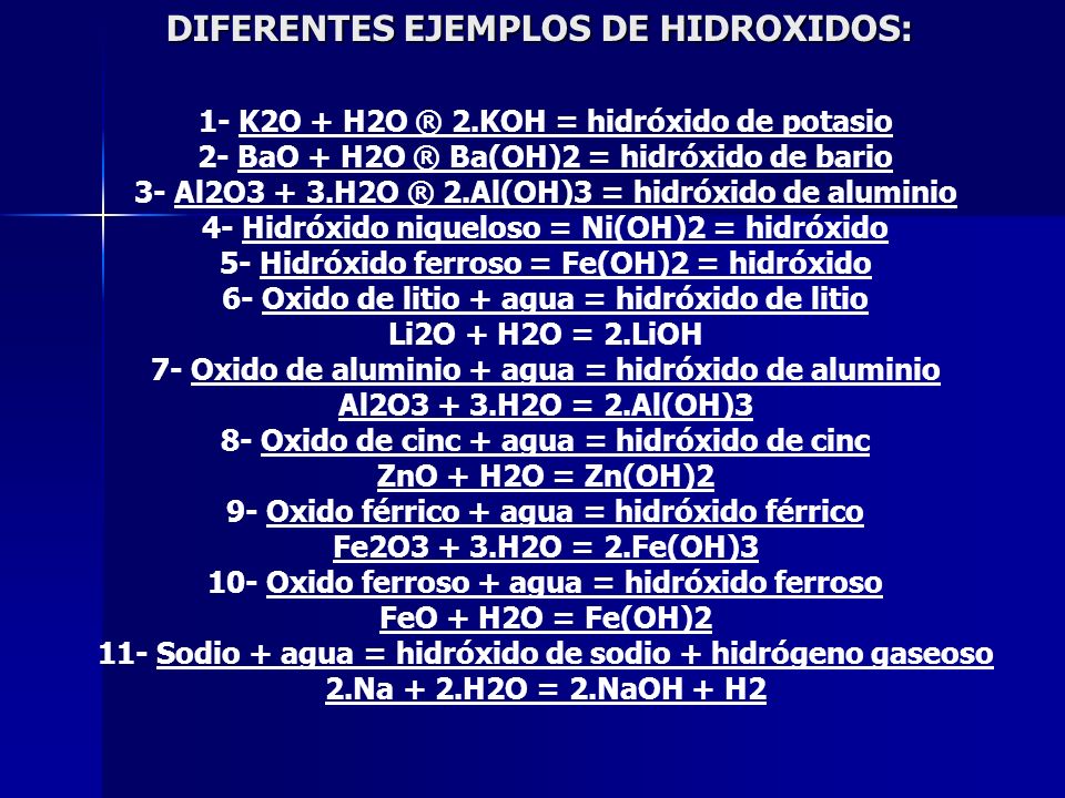 DIFERENTES EJEMPLOS DE HIDROXIDOS: