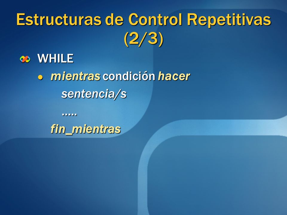 Estructuras de Control Repetitivas (2/3)