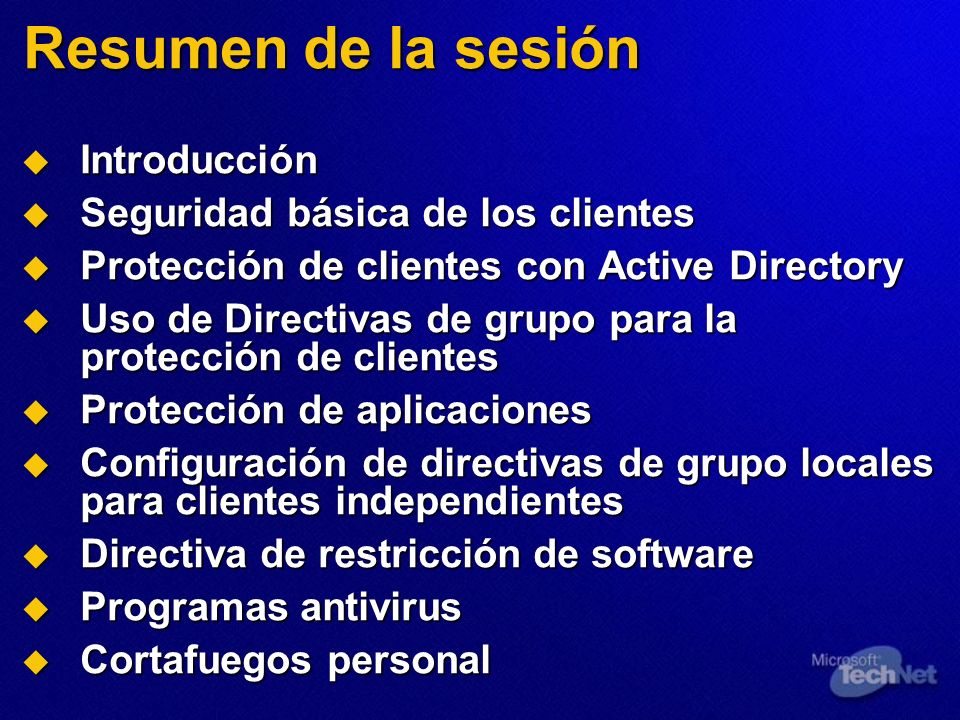 Resumen de la sesión Introducción Seguridad básica de los clientes