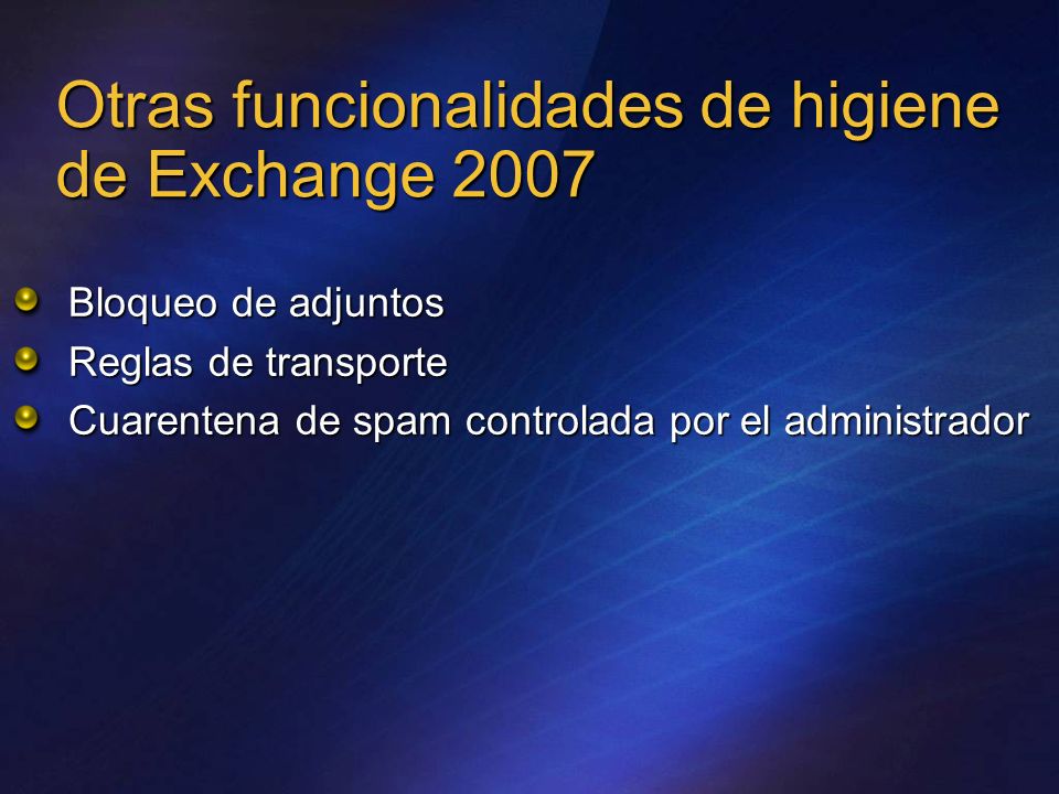 Otras funcionalidades de higiene de Exchange 2007