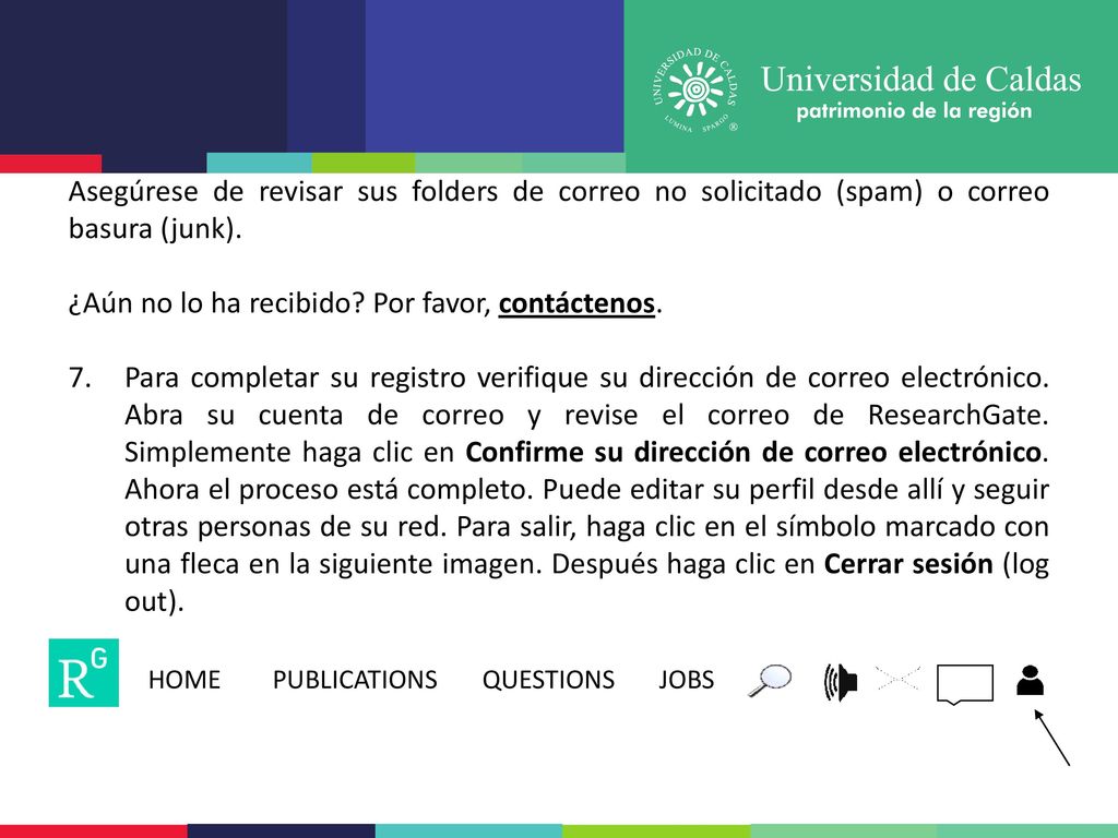 ¿Aún no lo ha recibido Por favor, contáctenos.