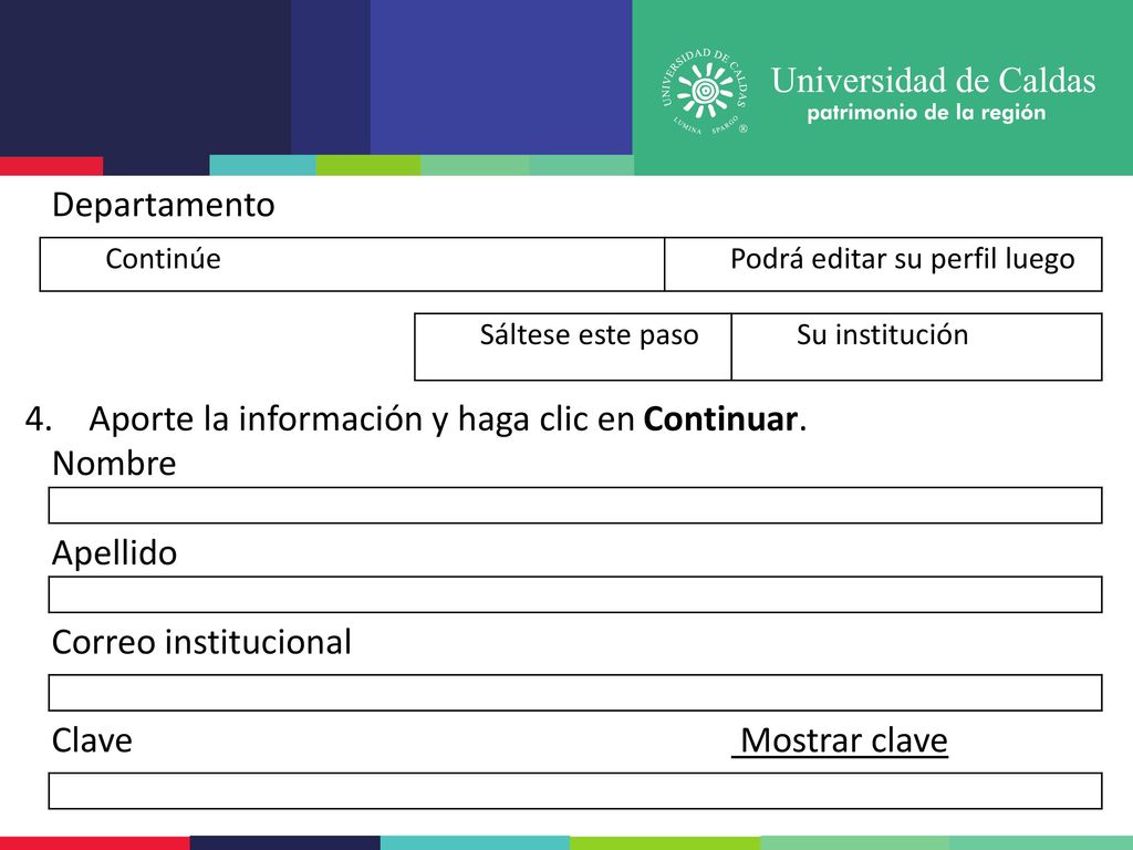 Aporte la información y haga clic en Continuar. Nombre