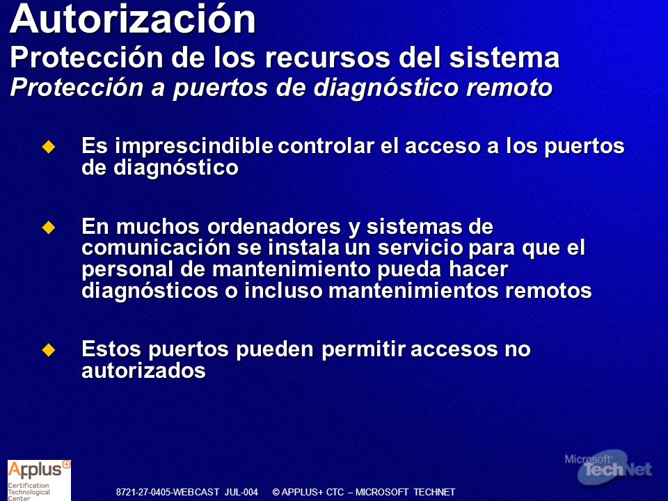 Autorización Protección de los recursos del sistema Protección a puertos de diagnóstico remoto