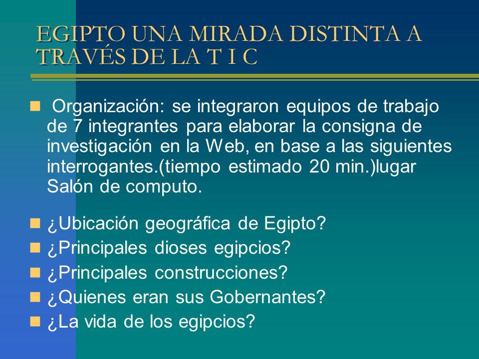 EGIPTO UNA MIRADA DISTINTA A TRAVÉS DE LA T I C
