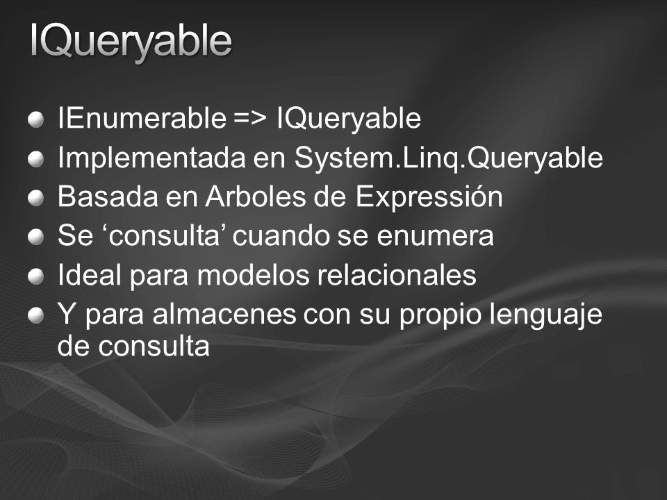 IQueryable IEnumerable => IQueryable