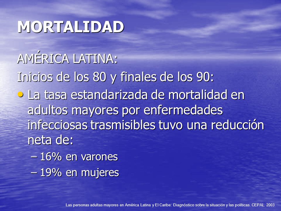 MORTALIDAD AMÉRICA LATINA: Inicios de los 80 y finales de los 90: