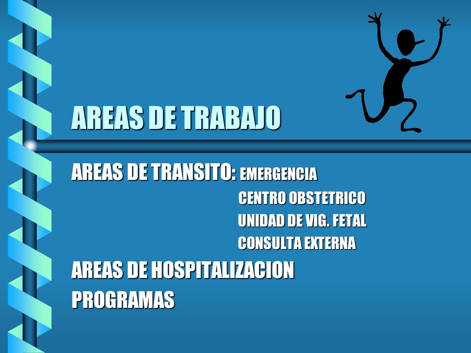 AREAS DE TRABAJO AREAS DE TRANSITO: EMERGENCIA