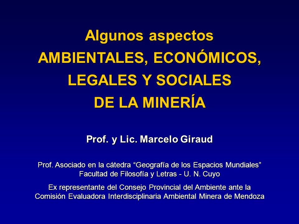 AMBIENTALES, ECONÓMICOS, Prof. y Lic. Marcelo Giraud