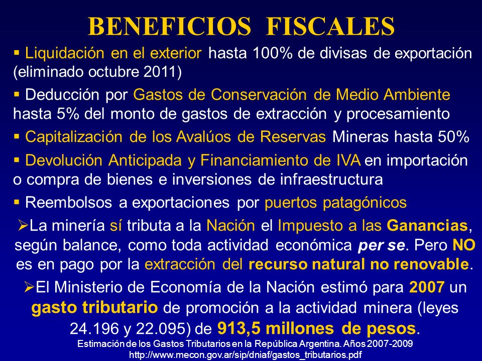 BENEFICIOS FISCALES Liquidación en el exterior hasta 100% de divisas de exportación (eliminado octubre 2011)