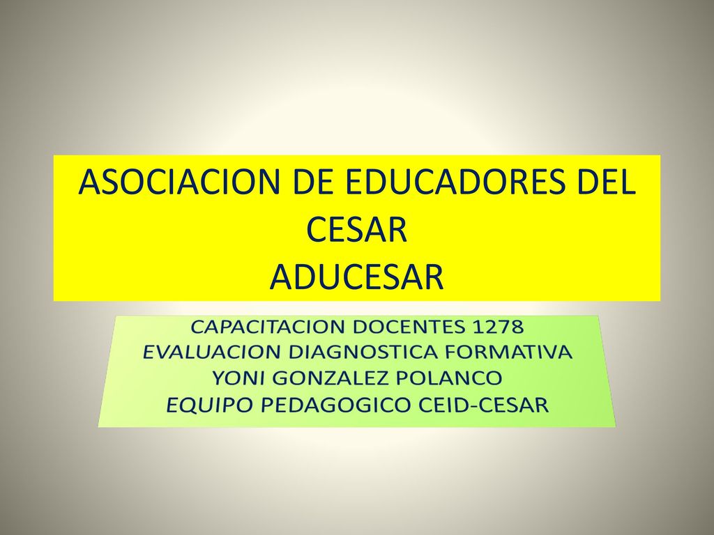 ASOCIACION DE EDUCADORES DEL CESAR ADUCESAR