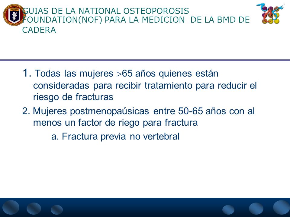 GUIAS DE LA NATIONAL OSTEOPOROSIS FOUNDATION(NOF) PARA LA MEDICION DE LA BMD DE CADERA