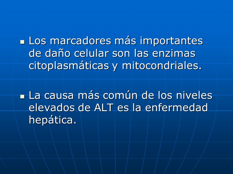 Los marcadores más importantes de daño celular son las enzimas citoplasmáticas y mitocondriales.