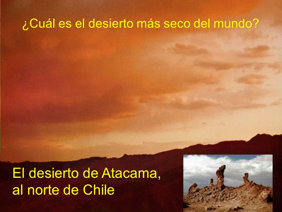El desierto de Atacama, al norte de Chile